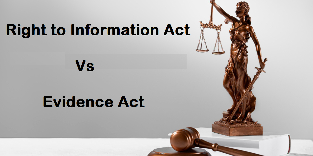 RTI Act Vs Evidence Act